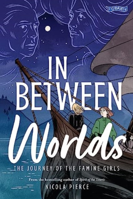 Book cover of: In Between Worlds. By: Nicola Pierce
