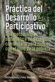 Book cover of: Practica del Desarrollo Participativo. By: Anthony Kelly