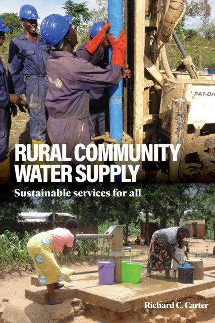 Book cover of: Rural Community Water Supply. By: Richard C. Carter