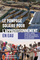 Book cover of: pompage solaire pour l’approvisionnement en eau. By: Alberto Ibáñez Llario