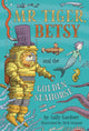 Book cover of: Mr Tiger, Betsy and the Golden Seahorse. By: Sally Gardner
