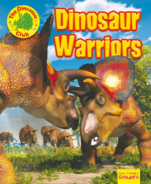 Book cover of: Dinosaur Warriors. By: Ruth Owen