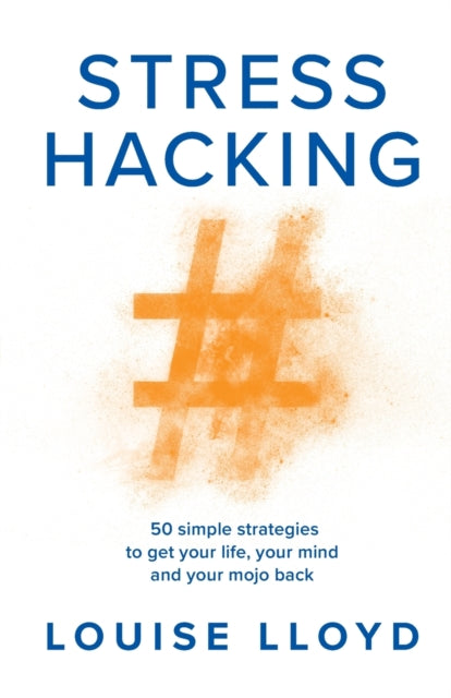 Book cover of: Stresshacking. By: Louise Lloyd