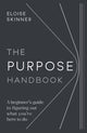 Book cover of: Purpose Handbook. By: Eloise Skinner