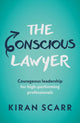 Book cover of: Conscious Lawyer. By: Kiran Scarr