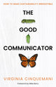 Book cover of: Good Communicator. By: Mike Barry