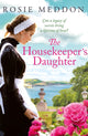 Book cover of: Housekeeper's Daughter. By: Rosie Meddon