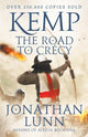 Book cover of: Kemp: The Road to Crecy. By: Jonathan Lunn