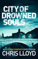 Book cover of: City of Drowned Souls. By: Chris Lloyd