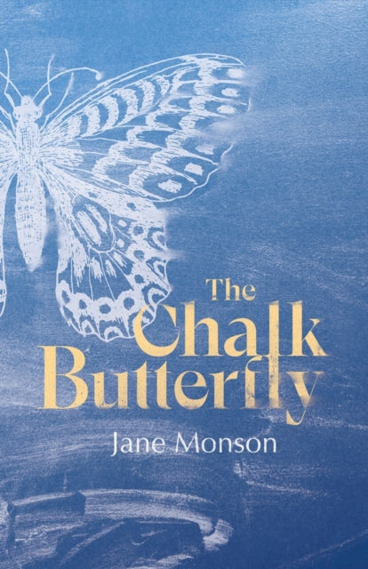 Book cover of: Chalk Butterfly. By: Jane Monson