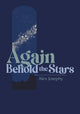 Book cover of: Again Behold the Stars. By: JOSEPHY