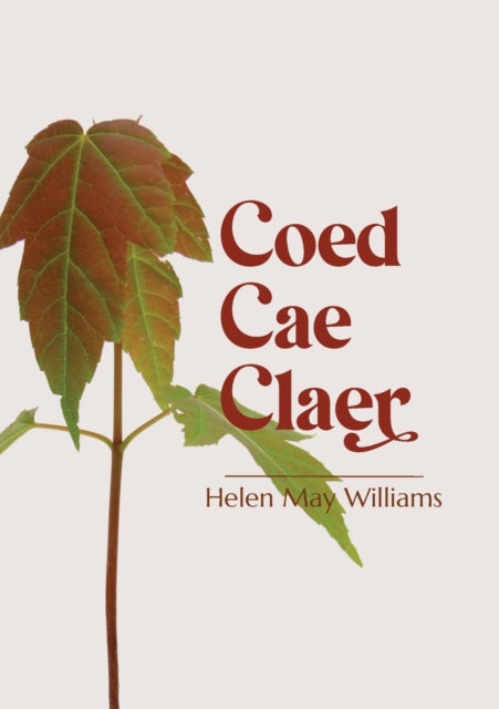 Book cover of: Coed Cae Claer. By: WILLIAMS