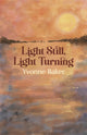 Book cover of: Light Still, Light Turning