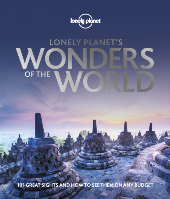 Book cover of: Lonely Planet's Wonders of the World. By: Lonely Planet