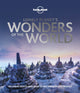 Book cover of: Lonely Planet's Wonders of the World. By: Lonely Planet