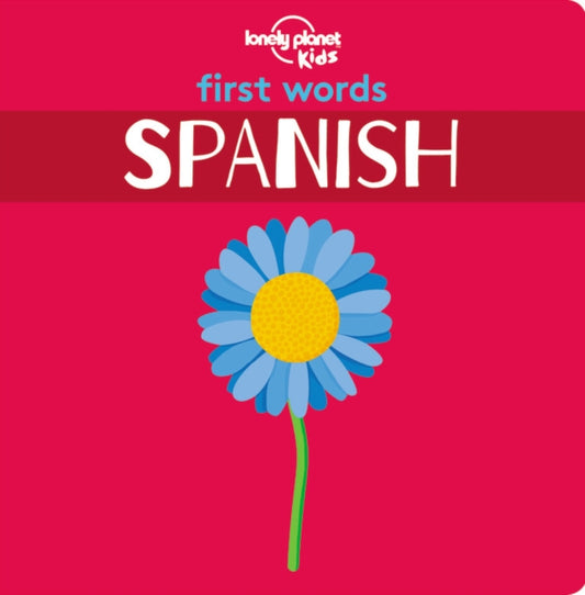 Book cover of: Lonely Planet Kids First Words - Spanish