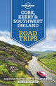 Book cover of: Lonely Planet Cork, Kerry & Southwest Ireland Road Trips. By: Lonely Planet