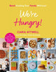 Book cover of: We're Hungry!. By: Ciara Attwell