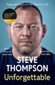 Unforgettable, Winner of the Sunday Times Sports Book of the Year Award 9781788705943 Steve Thompson