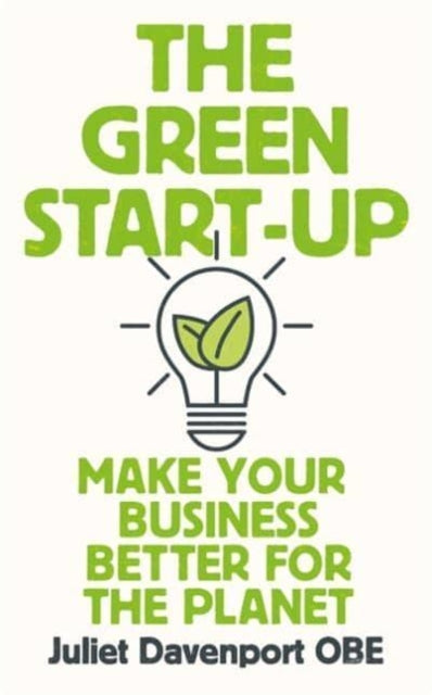 Book cover of: Green Start-up. By: Juliet Davenport
