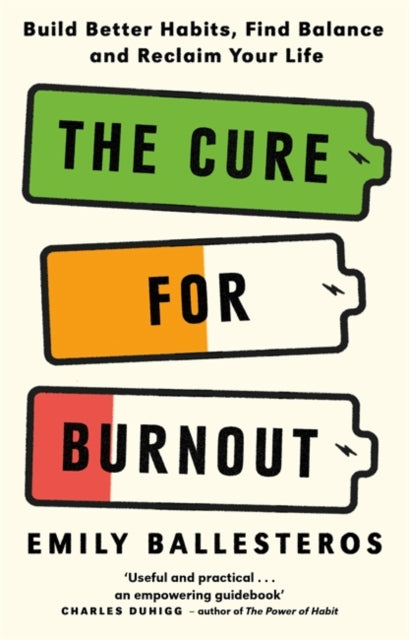 Book cover of: Cure For Burnout. By: Emily Ballesteros
