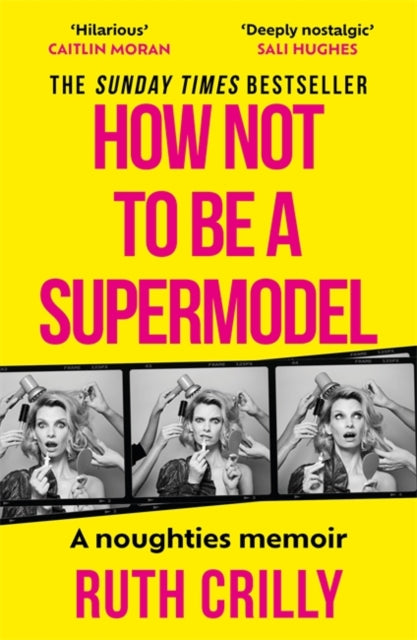 Book cover of: How Not to be a Supermodel