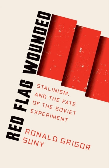 Book cover of: Red Flag Wounded. By: Ronald Grigor Suny