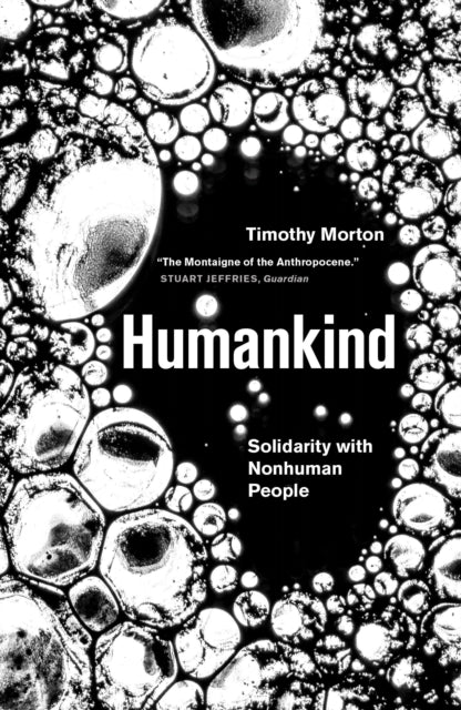 Book cover of: Humankind. By: Timothy Morton