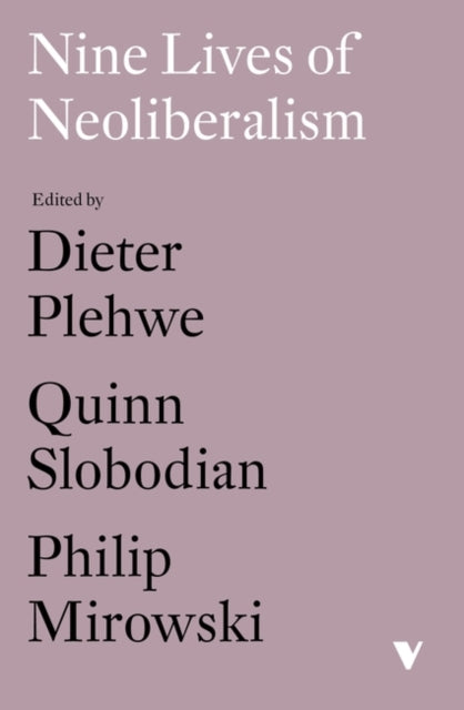 Book cover of: Nine Lives of Neoliberalism. By: Dieter Plehwe