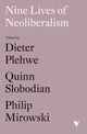 Book cover of: Nine Lives of Neoliberalism. By: Dieter Plehwe