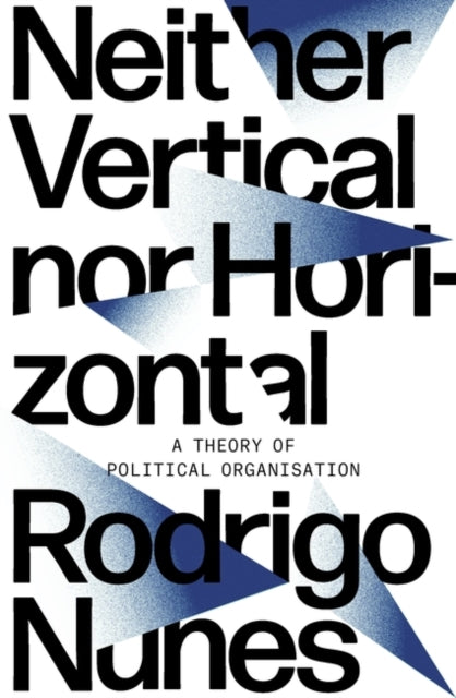 Book cover of: Neither Vertical nor Horizontal. By: Rodrigo Guimaraes Nunes