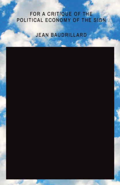 Book cover of: For a Critique of the Political Economy of the Sign. By: Jean Baudrillard