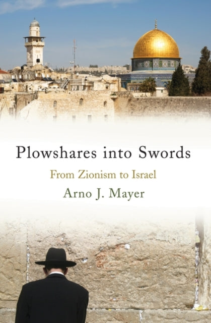 Book cover of: Plowshares into Swords. By: Arno J. Mayer