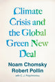 Book cover of: Climate Crisis and the Global Green New Deal. By: Noam Chomsky