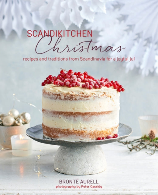 Book cover of: ScandiKitchen Christmas. By: Brontë Aurell
