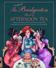 Book cover of: Unofficial Bridgerton Book of Afternoon Tea. By: Katherine Bebo