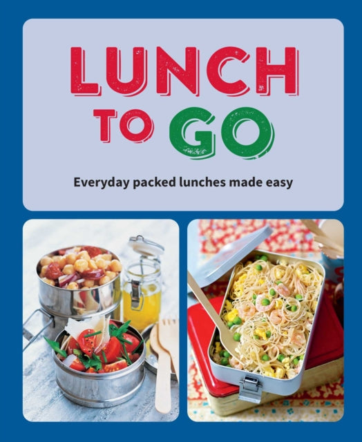 Book cover of: Lunch to Go. By: Ryland Peters & Small