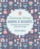 Book cover of: Deliciously Vintage Baking & Desserts. By: Victoria Glass