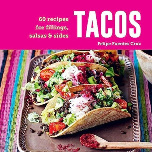 Book cover of: Tacos. By: Felipe Fuentes Cruz