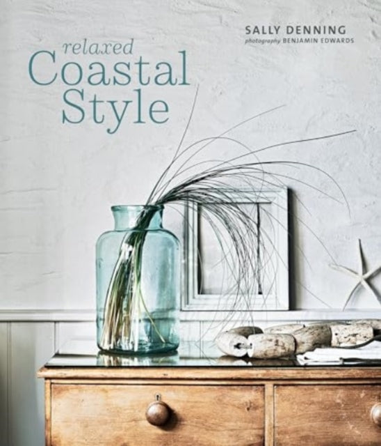 Relaxed Coastal Style 9781788796682 Sally Denning