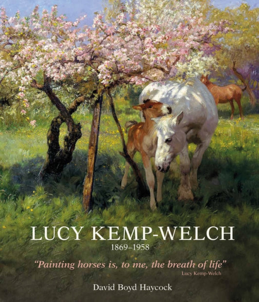 Book cover of: Lucy Kemp-Welch 1869-1958. By: David Boyd Haycock