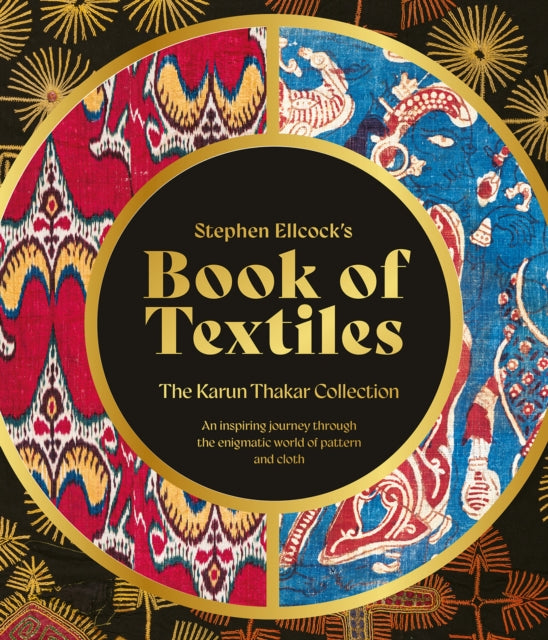 Book cover of: Stephen Ellcock’s Book of Textiles. By: Stephen Ellcock
