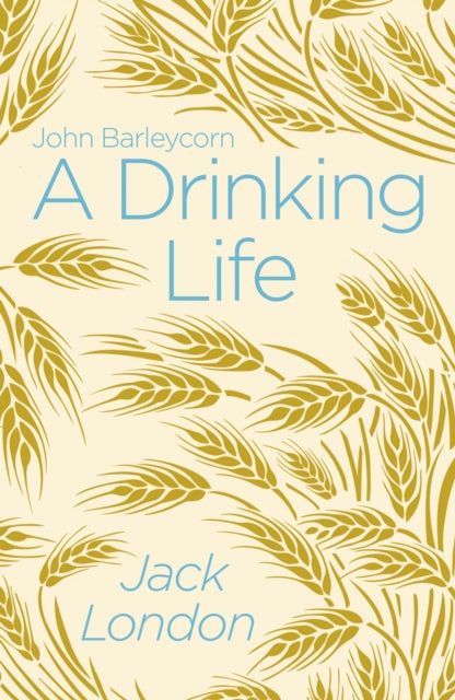 Book cover of: Drinking Life. By: Jack London
