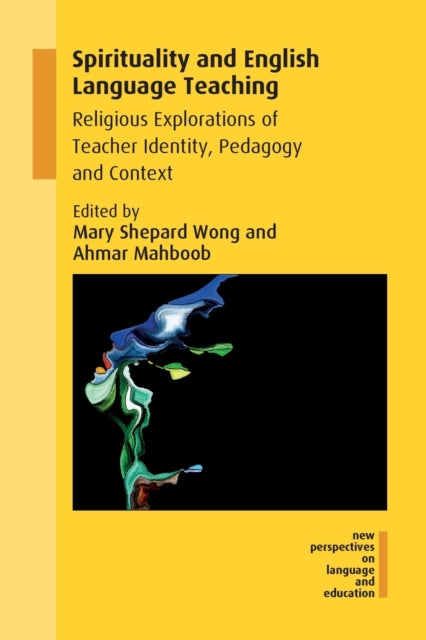 Book cover of: Spirituality and English Language Teaching. By: Mary Shepard Wong