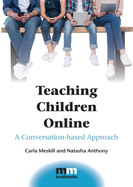 Book cover of: Teaching Children Online. By: Carla Meskill