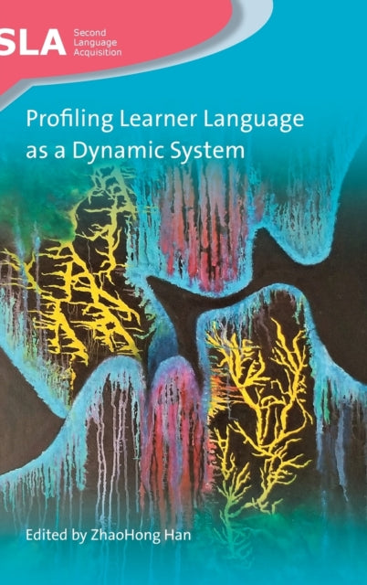 Book cover of: Profiling Learner Language as a Dynamic System. By: ZhaoHong Han