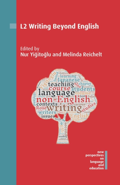 Book cover of: L2 Writing Beyond English. By: Nur Yiğitoğlu