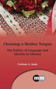 Book cover of: Choosing a Mother Tongue. By: Corinne A. Seals
