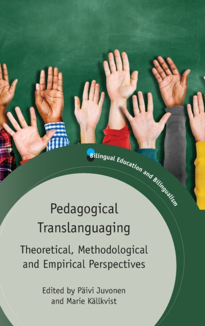 Book cover of: Pedagogical Translanguaging. By: Päivi Juvonen
