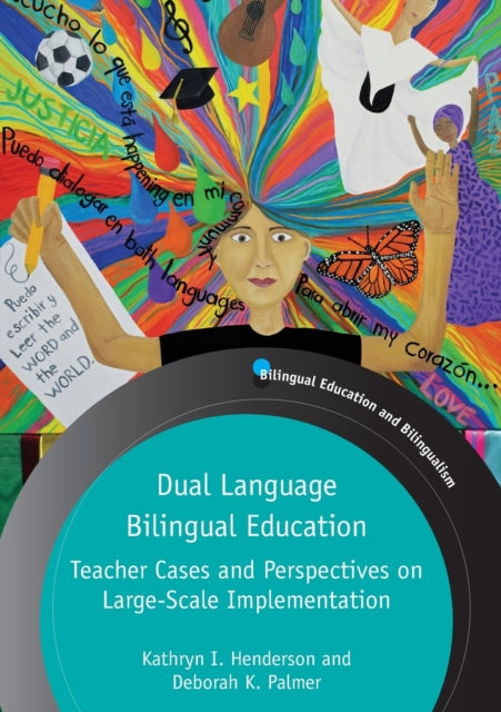 Book cover of: Dual Language Bilingual Education. By: Kathryn I. Henderson